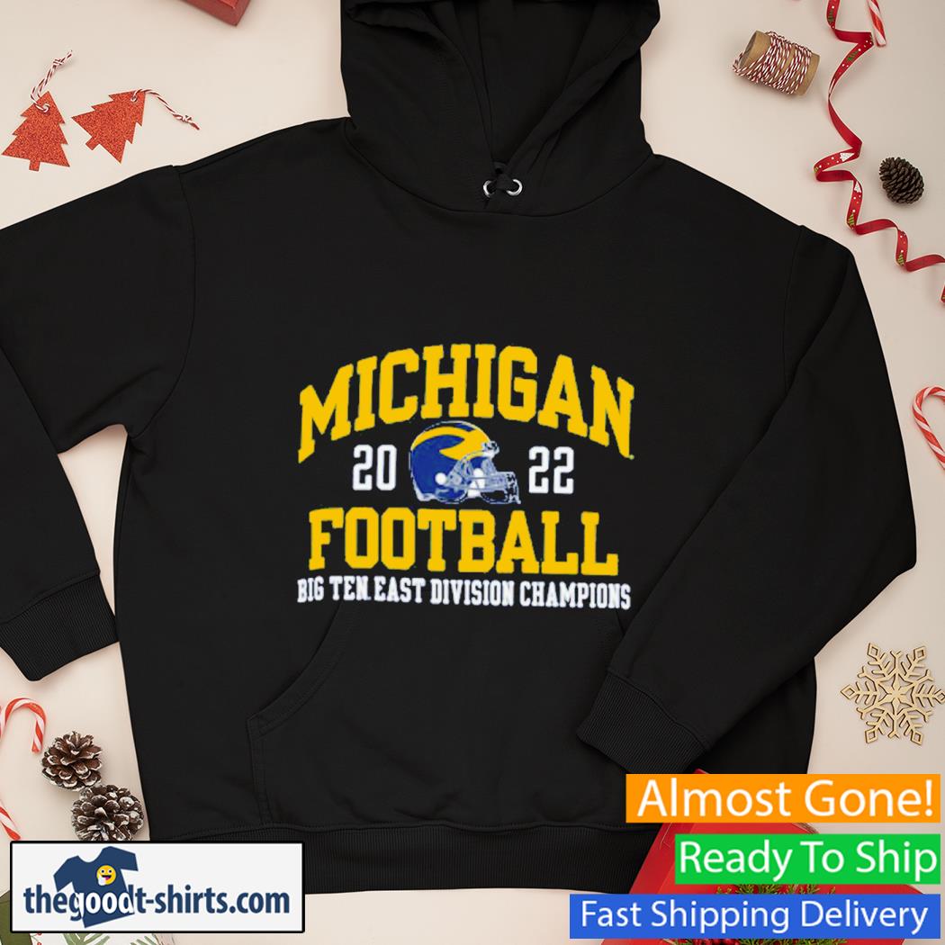 Champion University of Michigan Football Big Ten East Champions 2022 Shirt Hoodie
