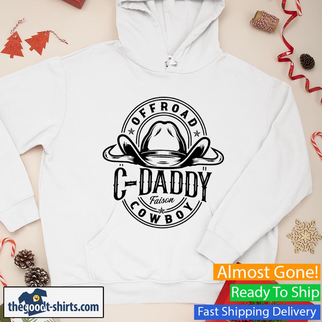 Cj Faison Offroad X-Daddy Fashion Cowboy Shirt Hoodie