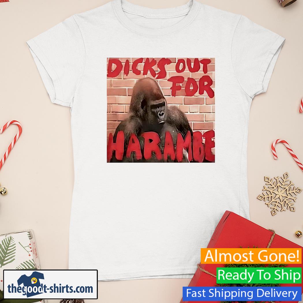 Dicks Out For Harambe Shirt Ladies Tee