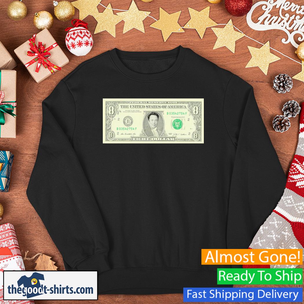 Elon Musk The United States Of America Eight Dollar Shirt Sweater