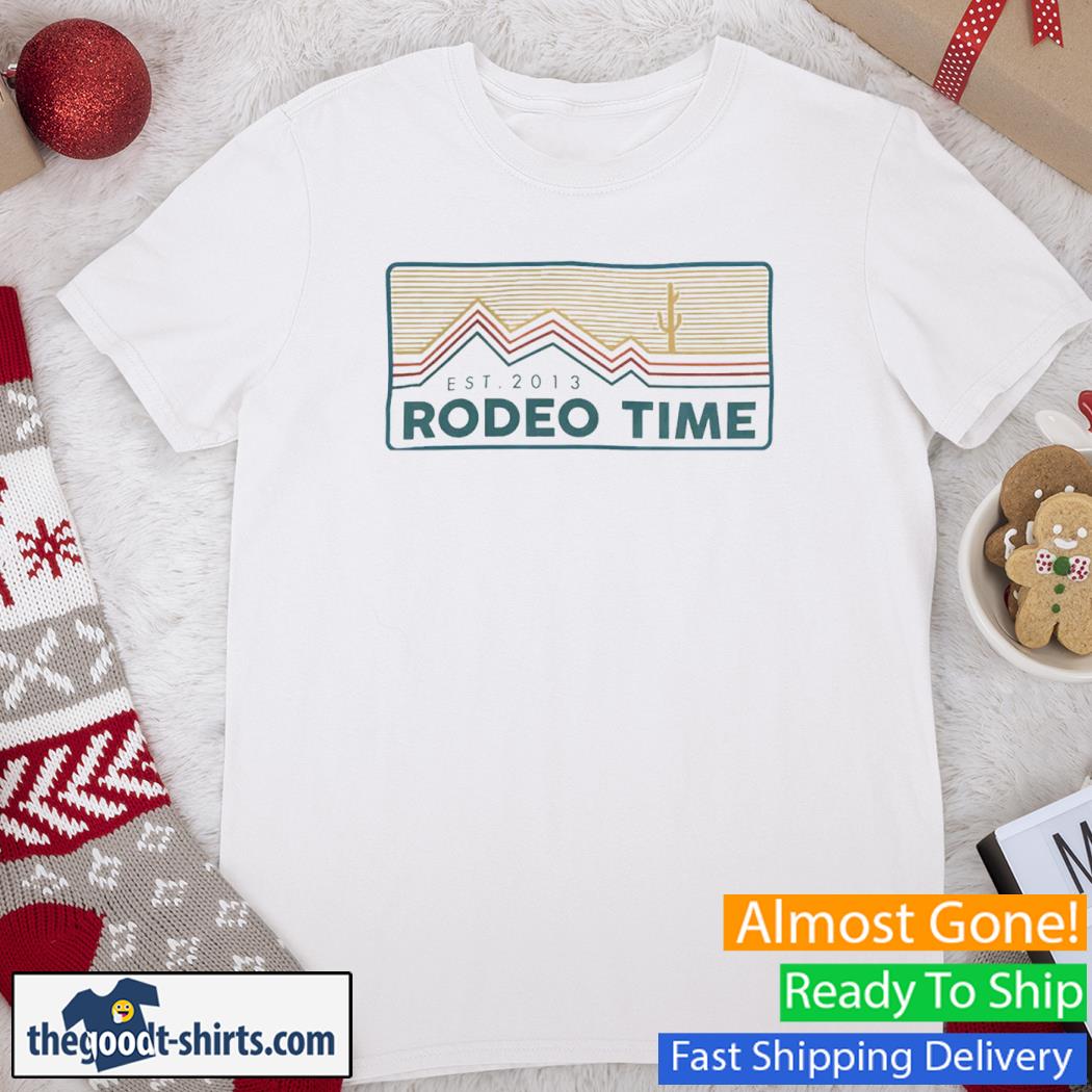 EST 2013 Rodeo Time Shirt