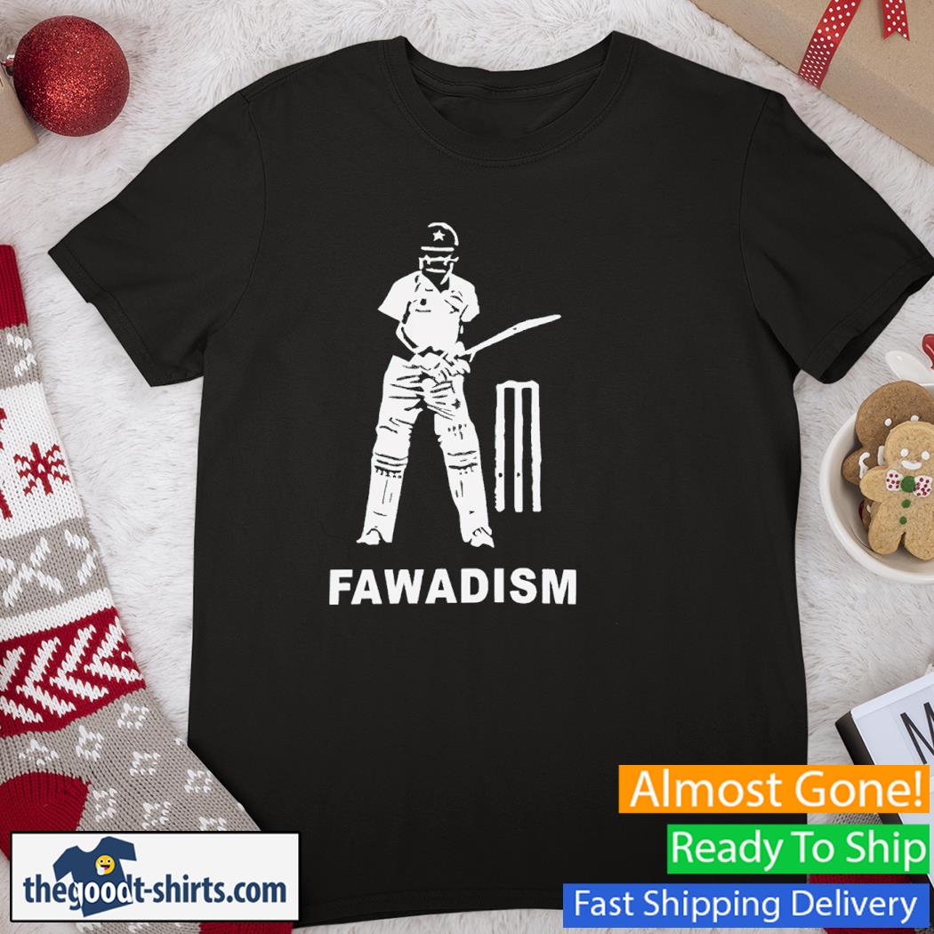 Fawadism Shirt