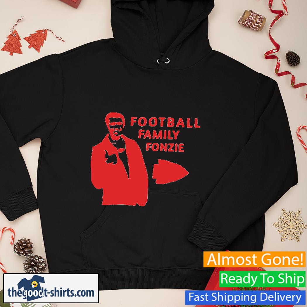Football Family Fonzie Shirt Hoodie
