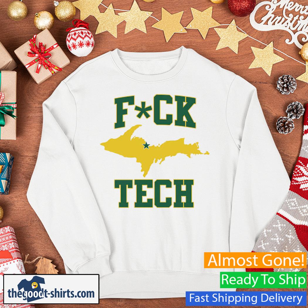 Fuck Tech Shirt Sweater