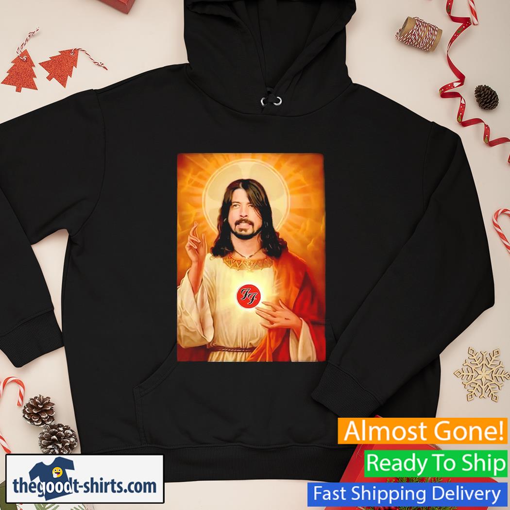 Get Dave Grohl Foo Fighter Jesus Shirt Hoodie