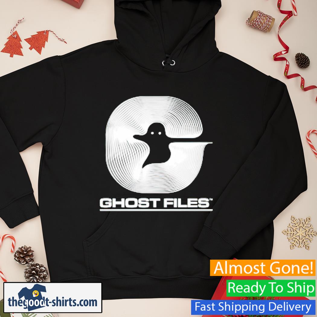 Ghost Files Shirt Hoodie