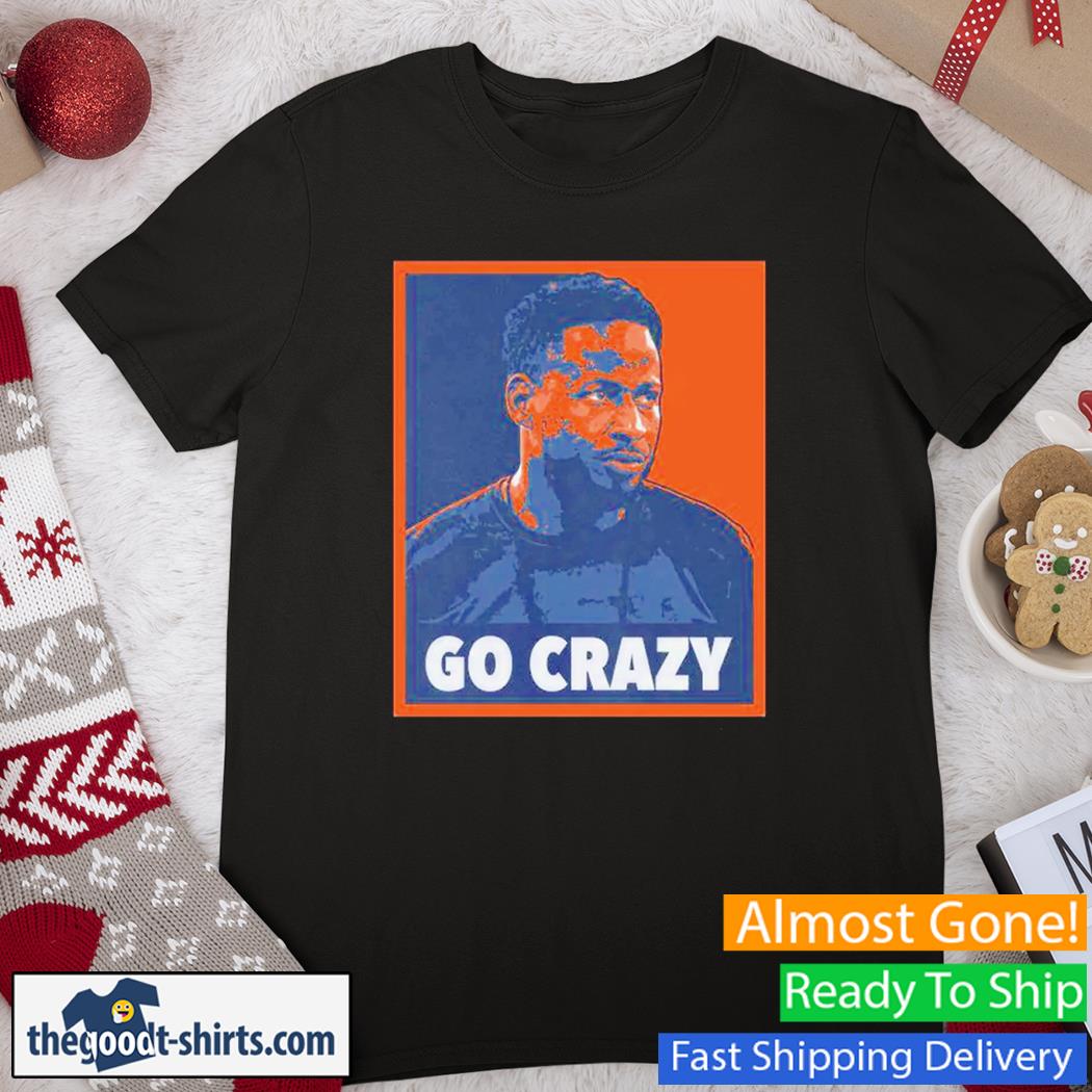 Go Crazy CW Shirt