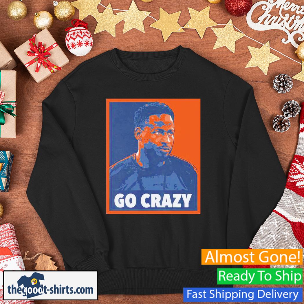 Go Crazy CW Shirt Sweater