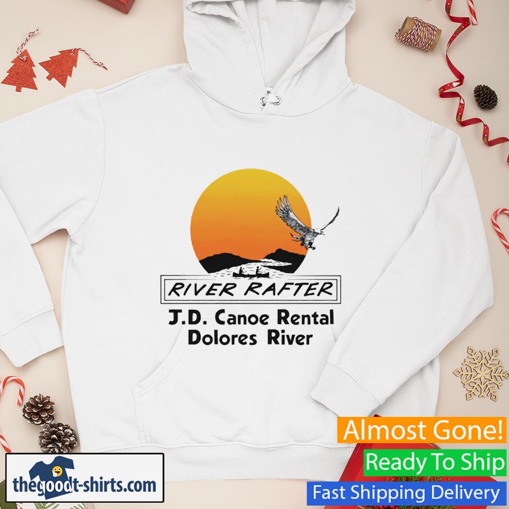 Guardians Of The Galaxy River Rafter Jd Canoe Rental Dolores River New Shirt Hoodie