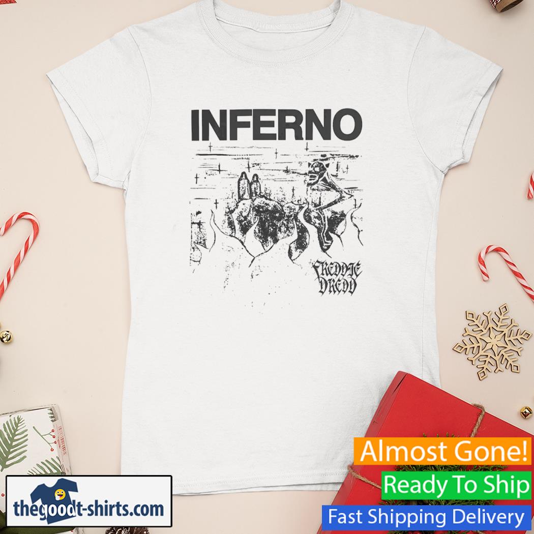 Inferno Freddie Dredd Shirt Ladies Tee