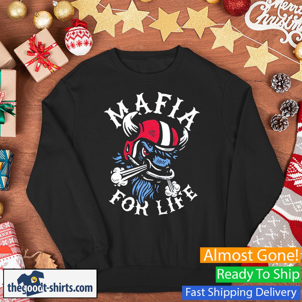 Mafia for Life Shirt Sweater