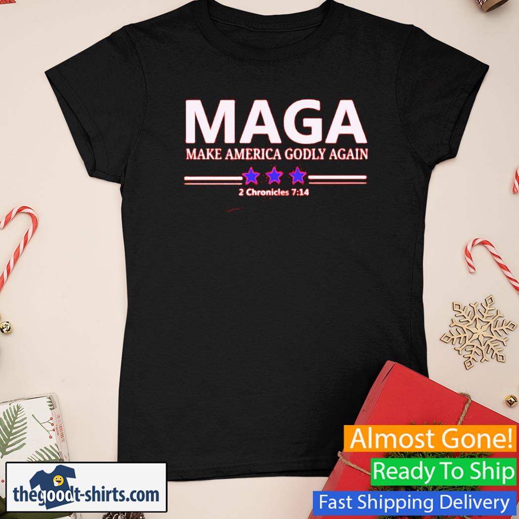 Maga Make America Godly Again 2 Chronicles 7 14 Shirt Ladies Tee
