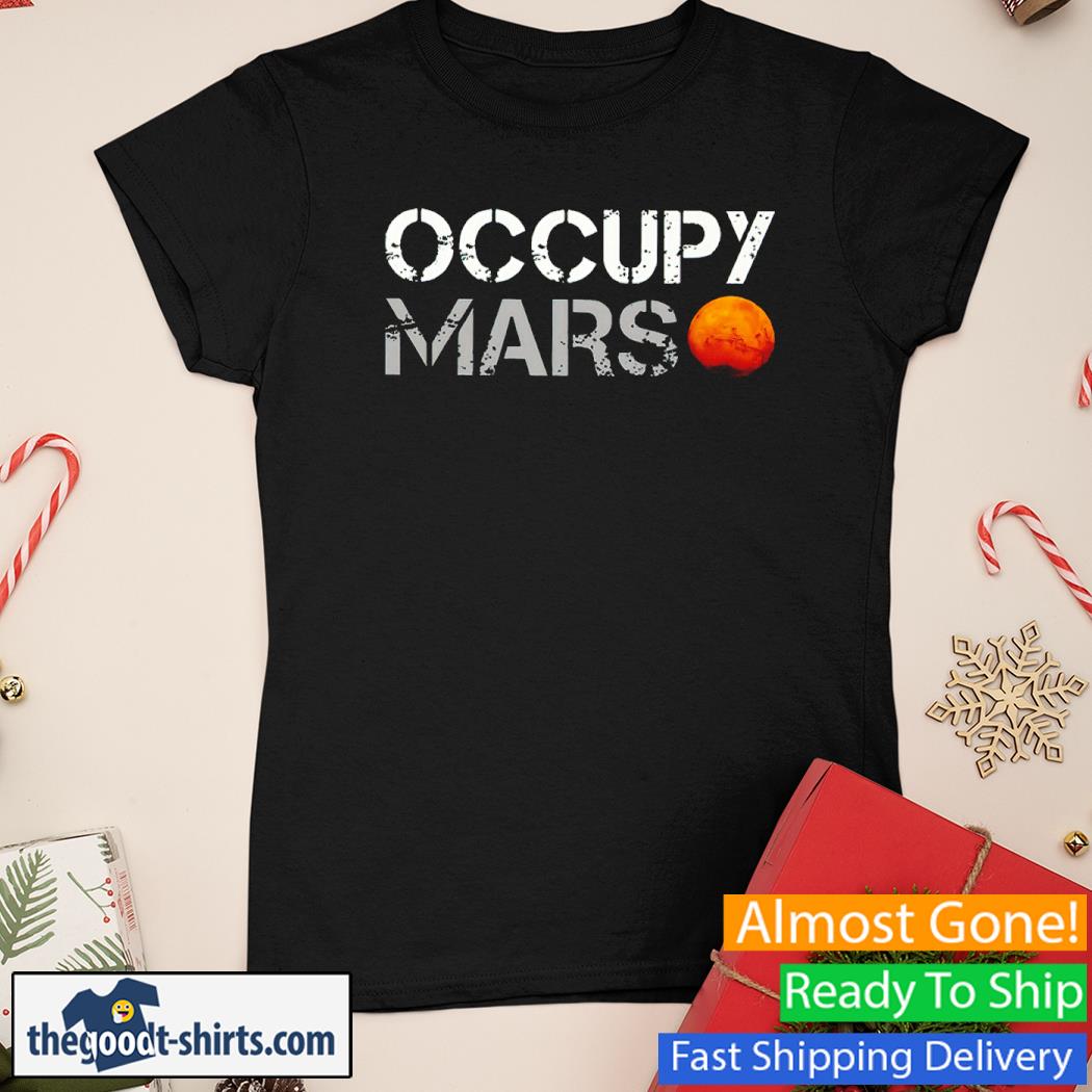 Occupy Mars Shirt Ladies Tee