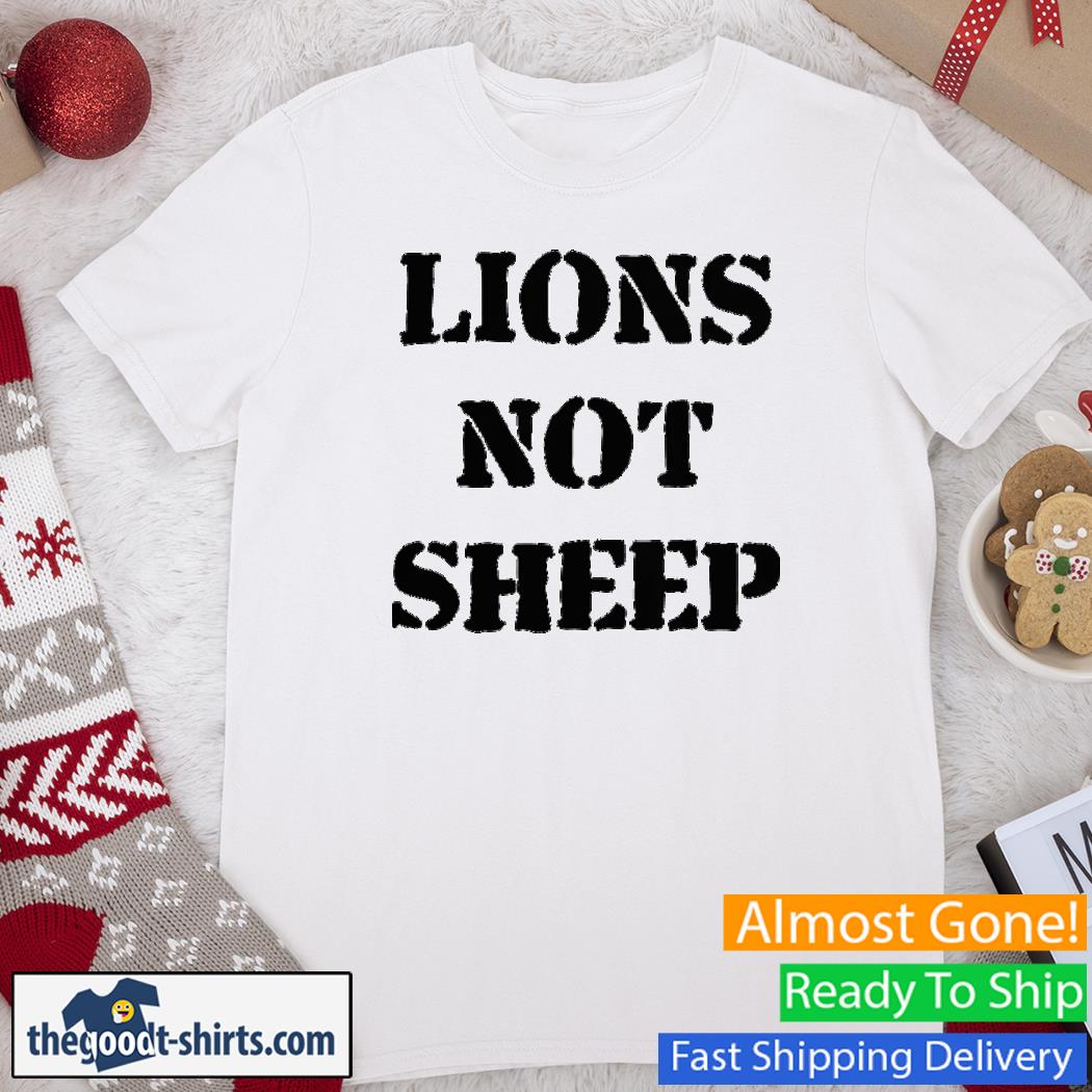 Official Lions not sheep Shirt