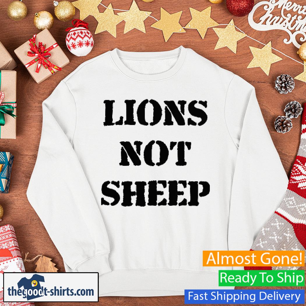 Official Lions not sheep Shirt Sweater