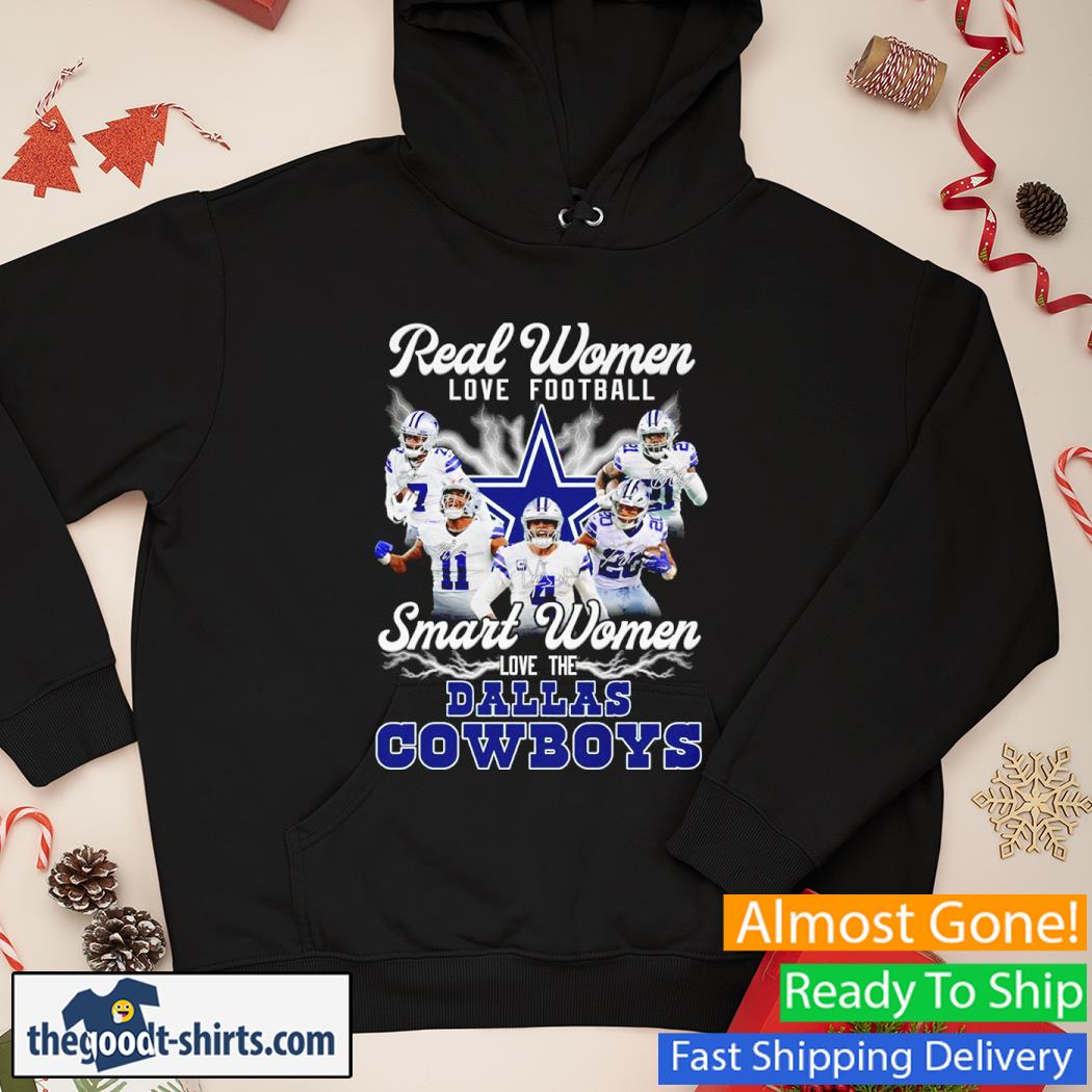 Real Women love football Smart Women love the Dallas Cowboys signatures s Hoodie