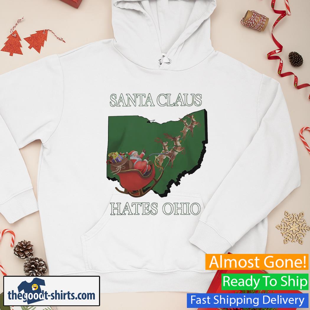 Santa Claus Hates Ohio Christmas Shirt Hoodie