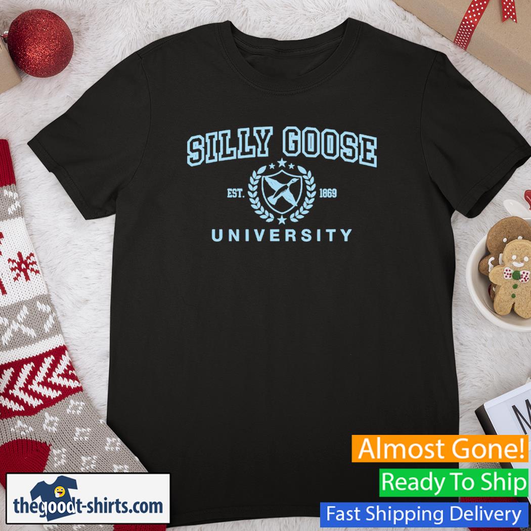 Silly Goose University EST 1869 Shirt