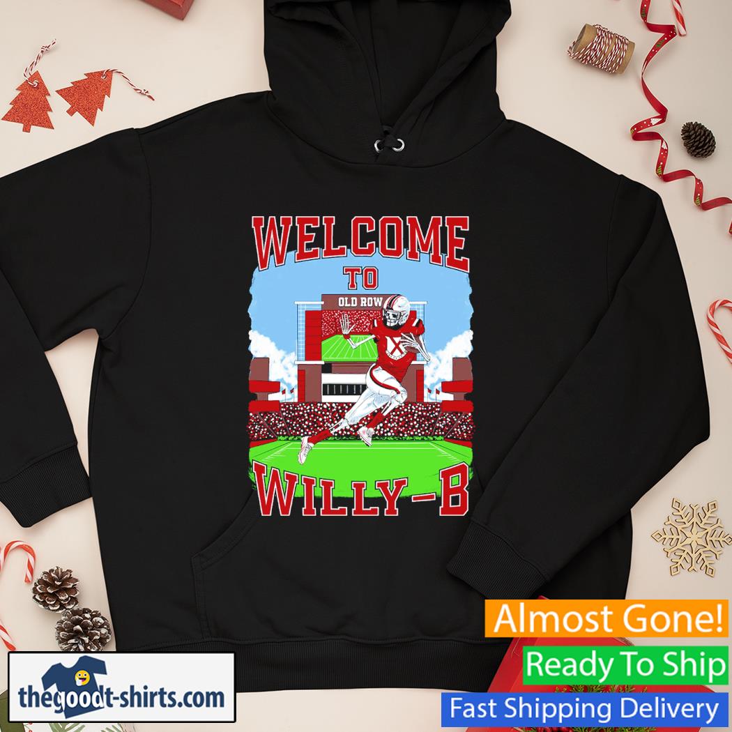 Skeleton Welcome To Willy B Shirt Hoodie