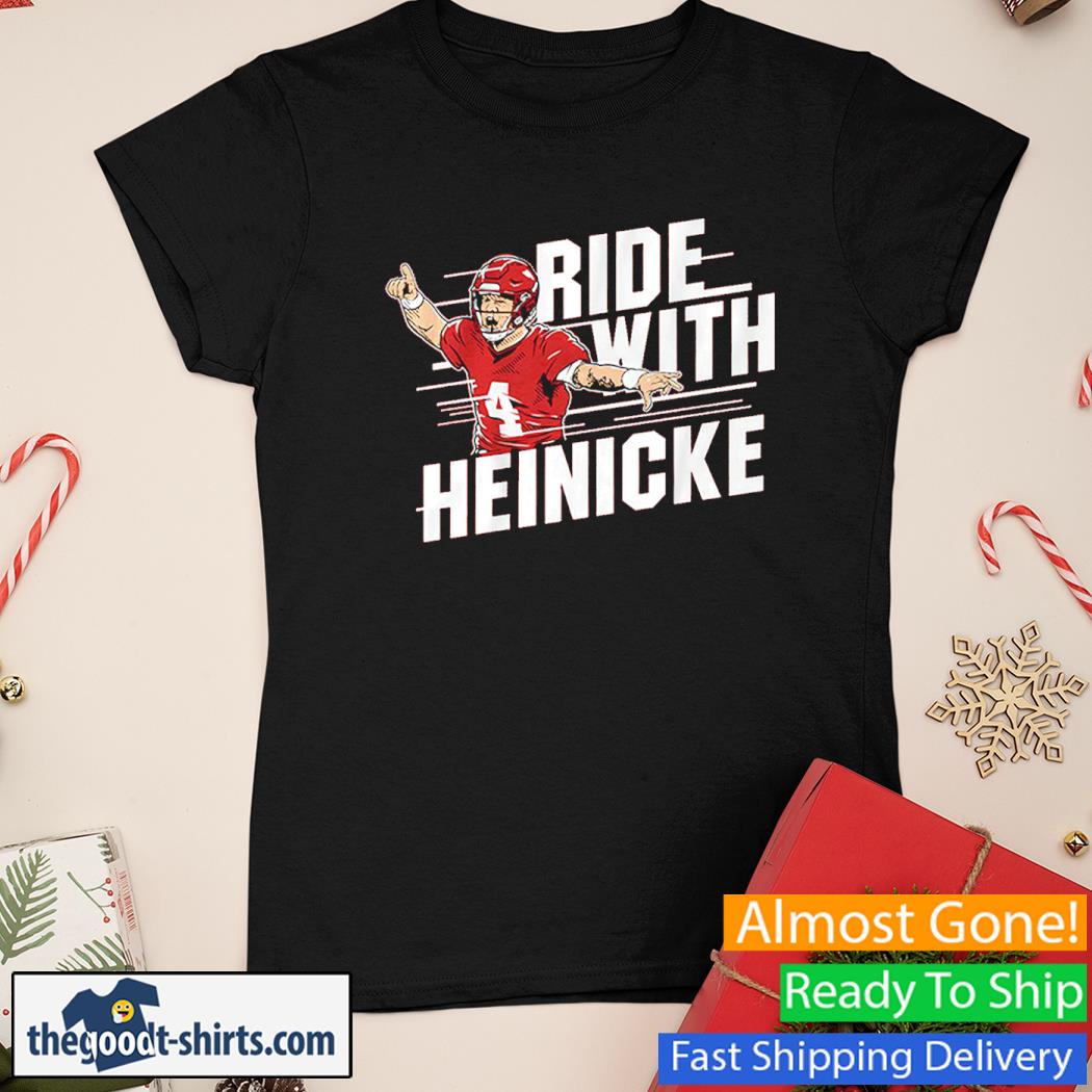 Taylor Heinicke Ride With Heinicke Shirt Ladies Tee