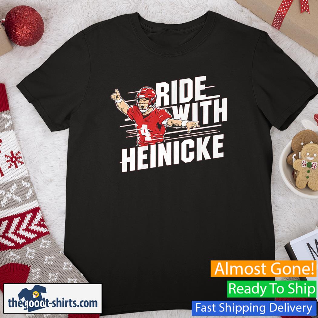 Taylor Heinicke Ride With Heinicke Shirt