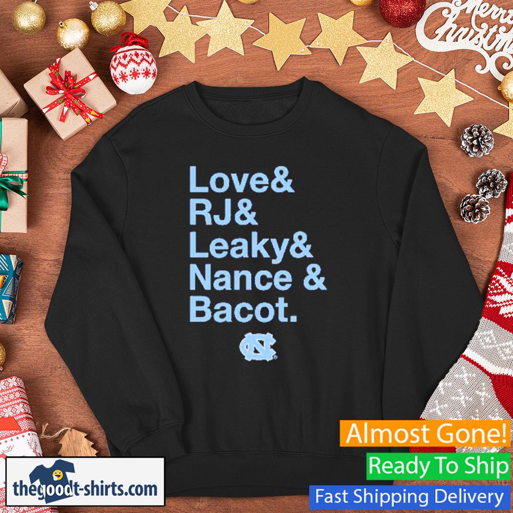UNC Basketball Love & RJ & Leaky & Nance & Bacot Shirt Sweater