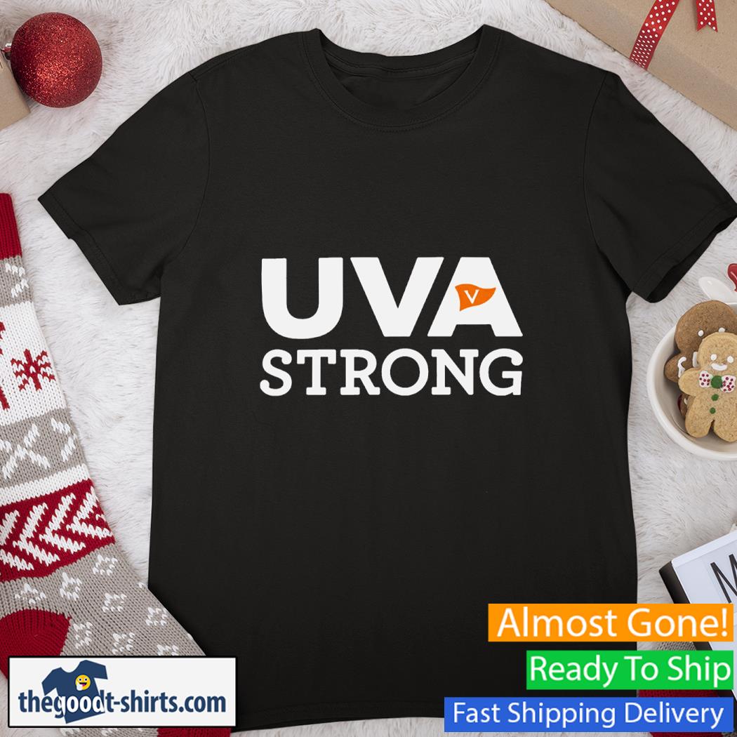 UVA Strong Shirt in 2022 Shirt