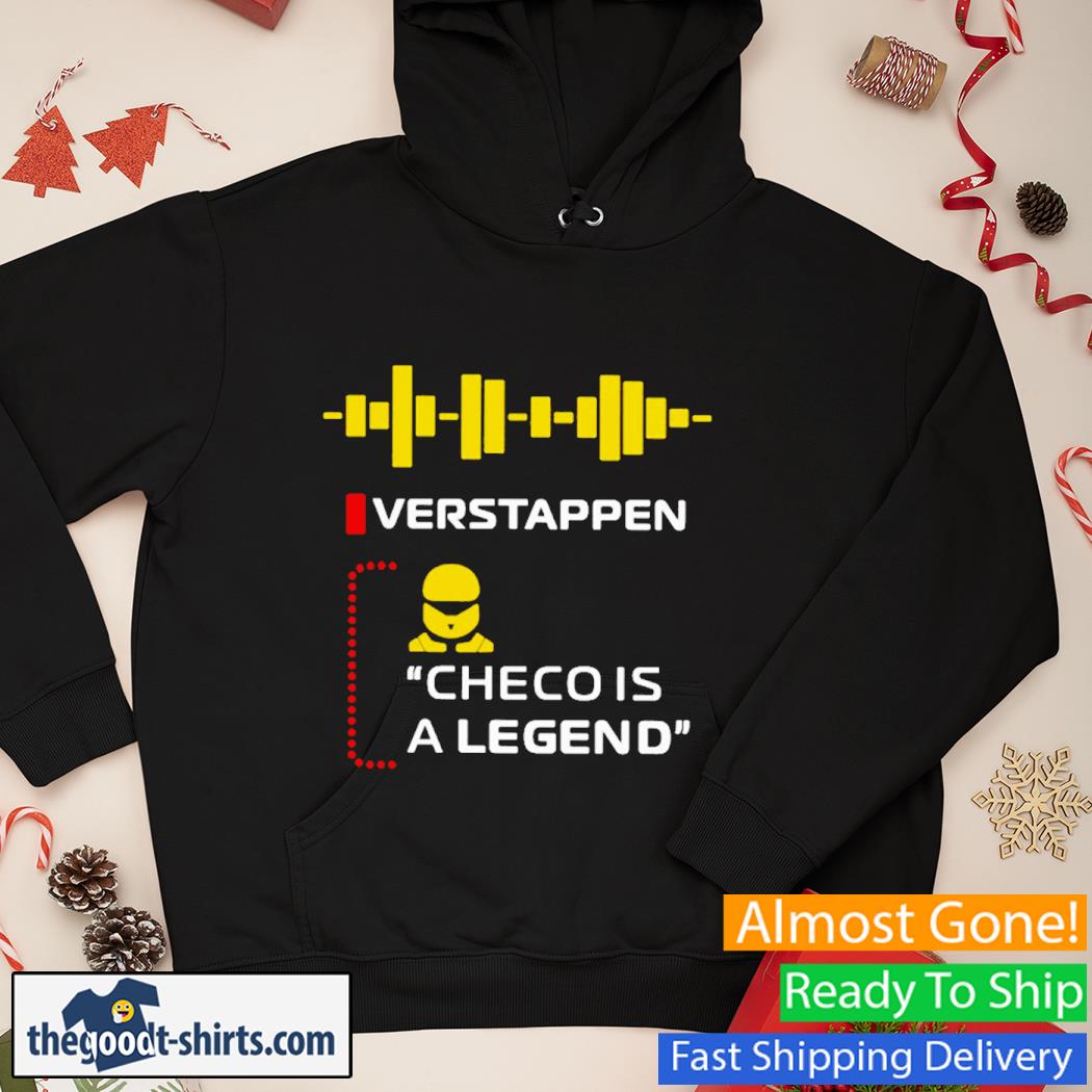 Verstappen Checo Is A Legend Shirt Hoodie