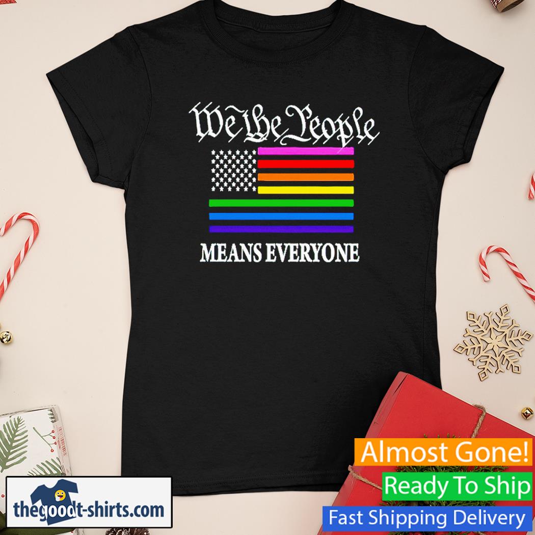 We The People Means Everyone USA Flag s Ladies Tee