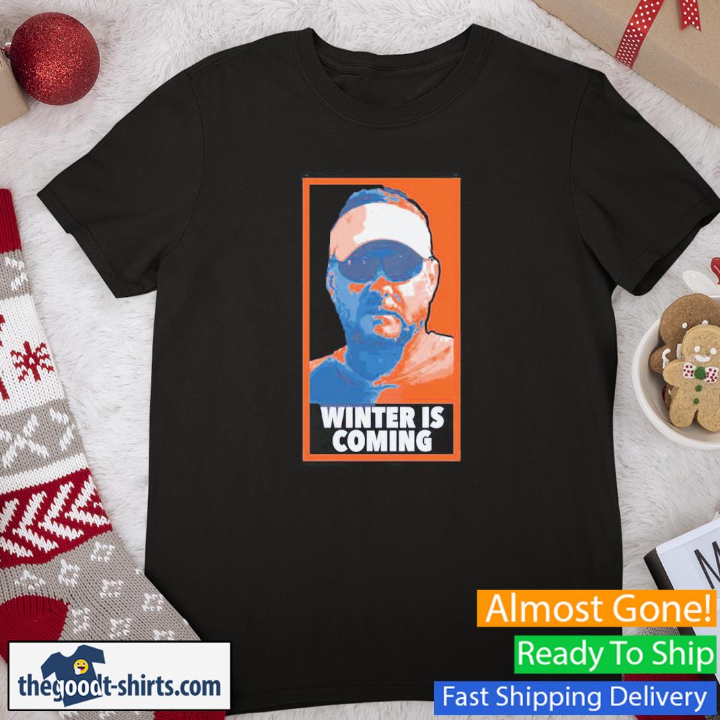 Winter Is Coming Poster Shirt