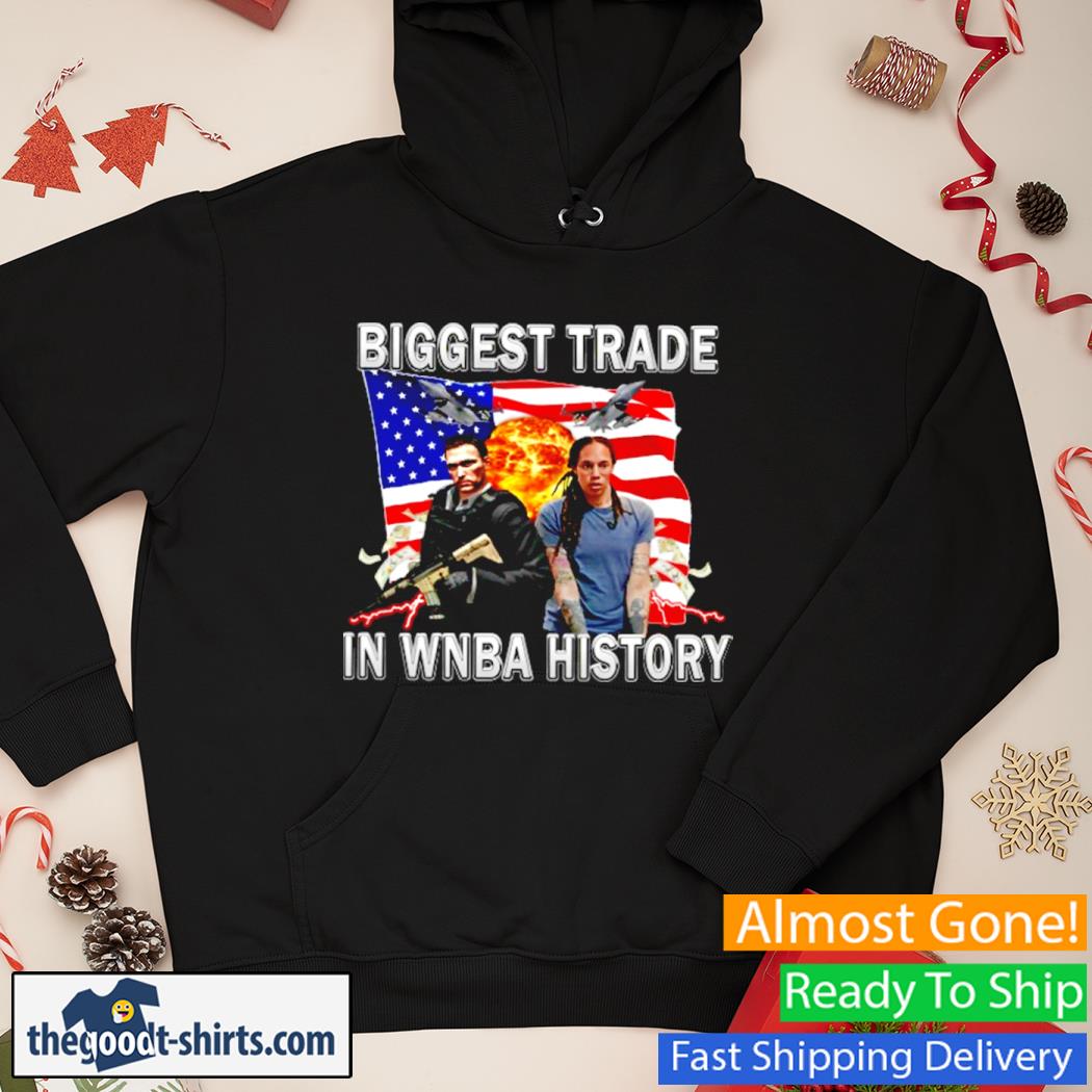 Biggest Trade In WNBA History Shirt Hoodie