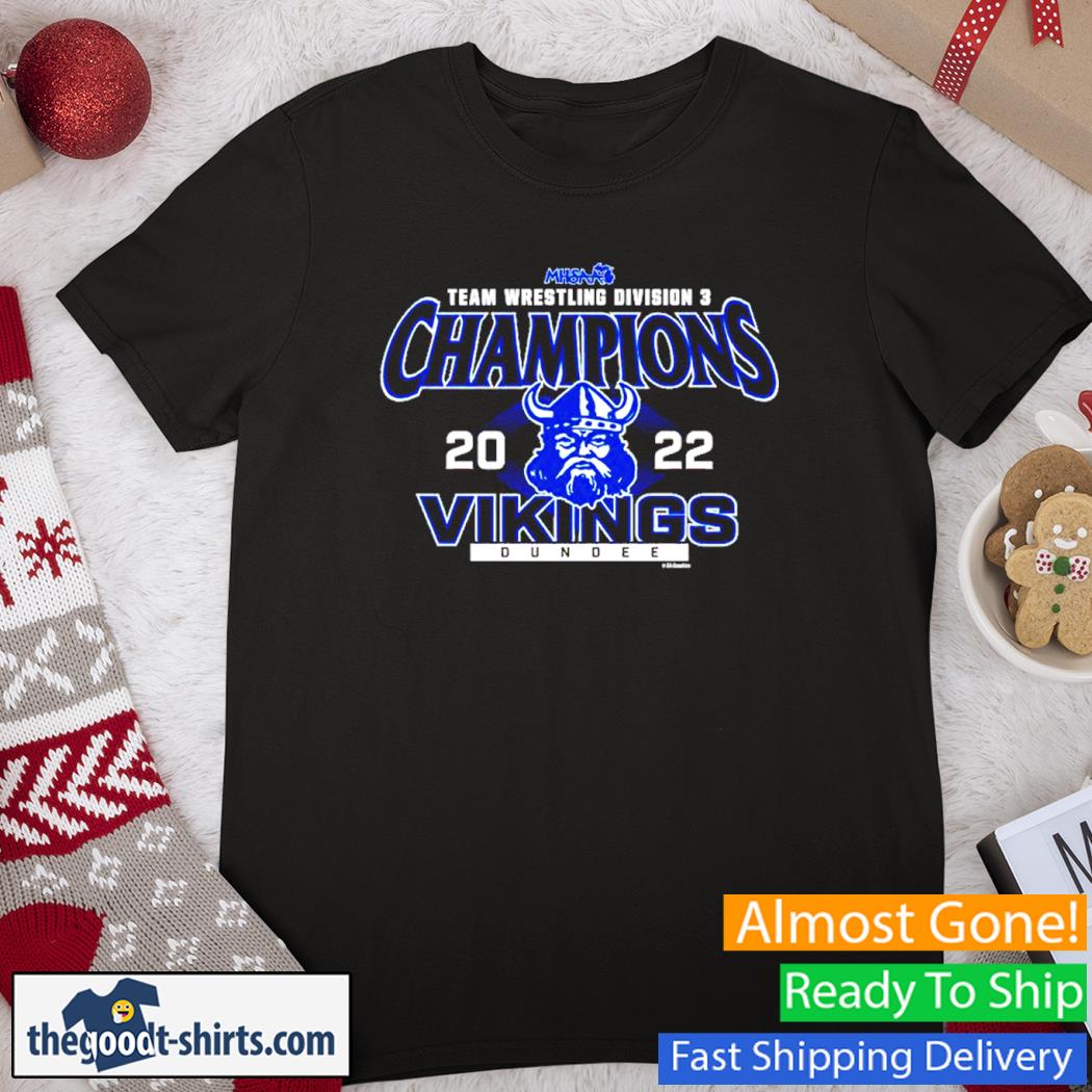 Dundee Vikings MHSAA Team Wrestling D3 Champions 2022 Shirt