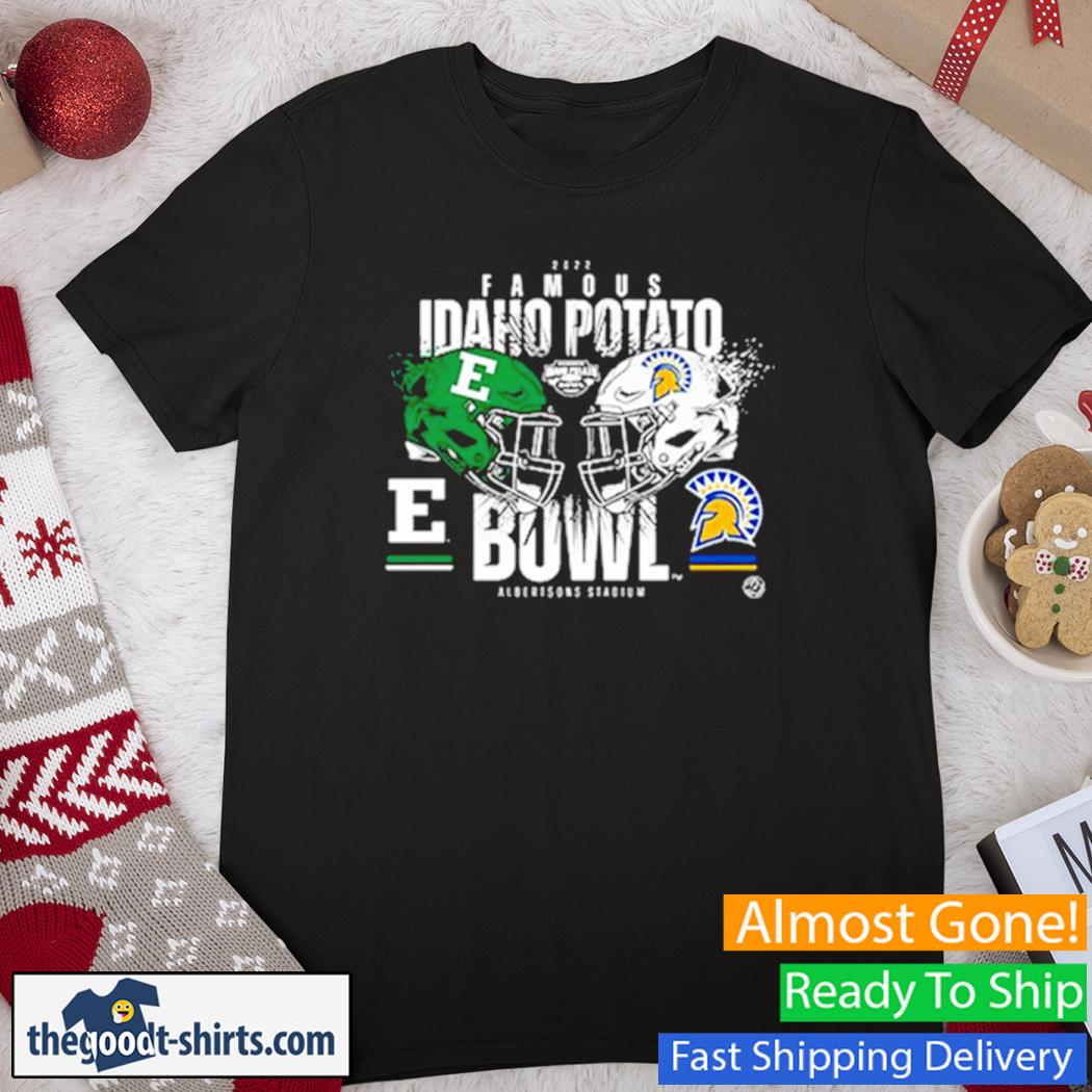 Famous Idaho Potato Bowl EMU vs San Jose 2022 Shirt