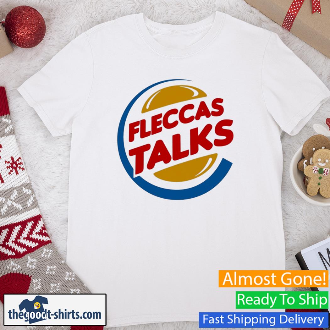 Fleccas Talks Burger New Shirt