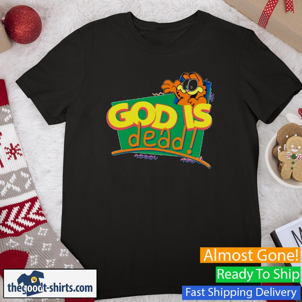 God Is Dead New Shirt