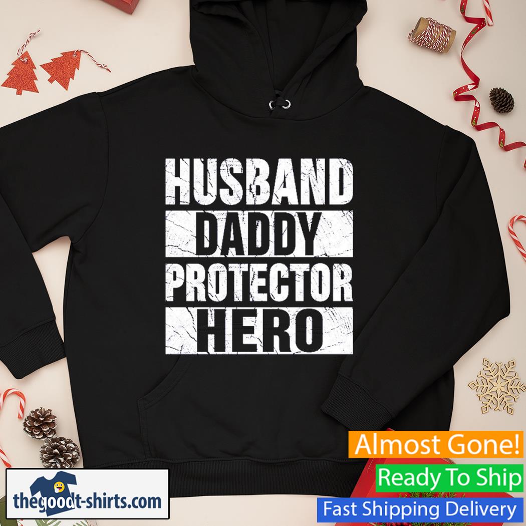Husband Daddy Protector Hero Vintage Shirt Hoodie