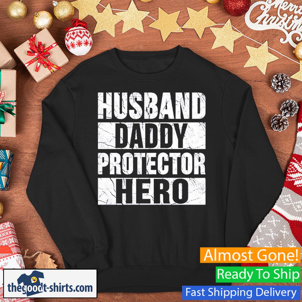 Husband Daddy Protector Hero Vintage Shirt Sweater