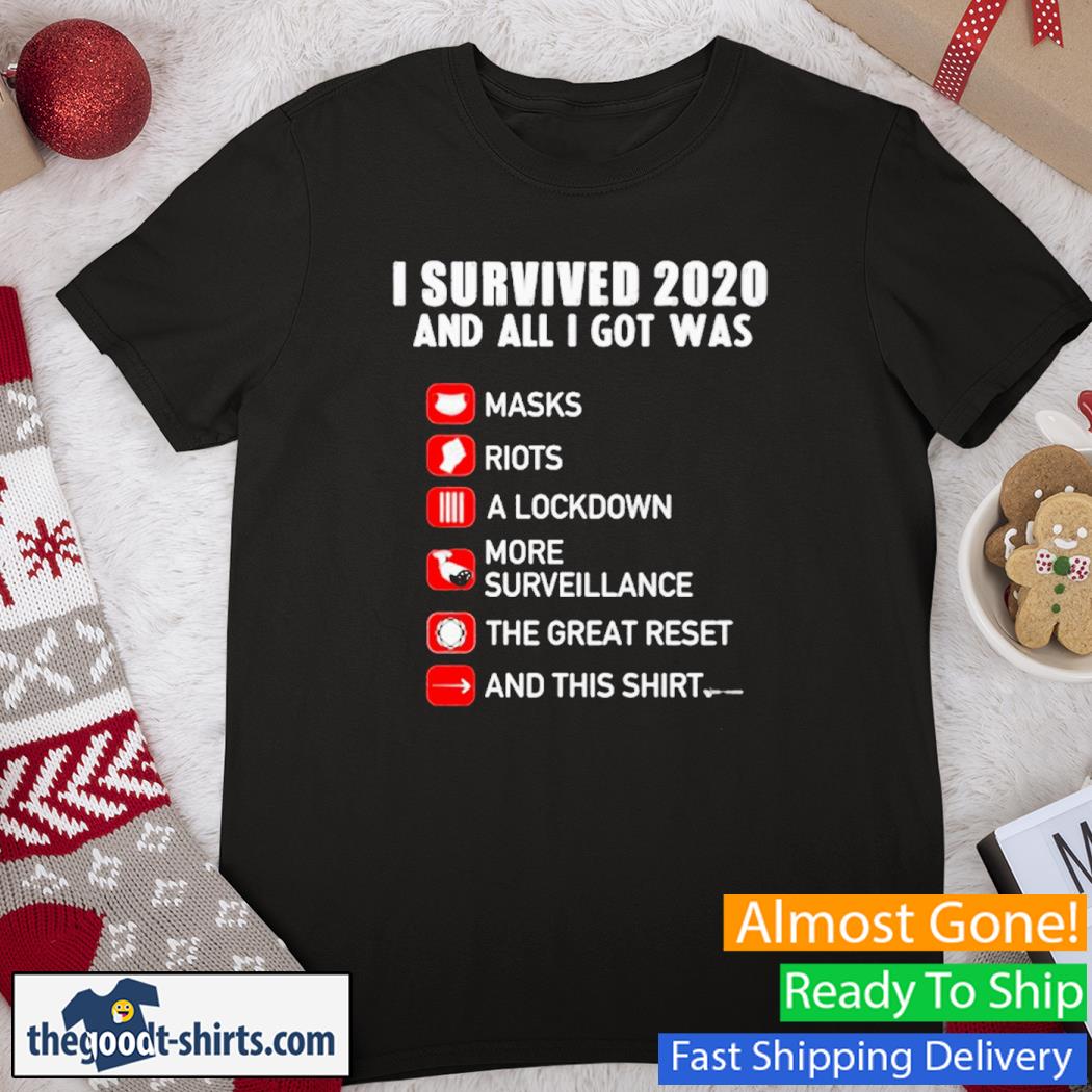 I Survived 2020 And All I Got Was Masks New Shirt