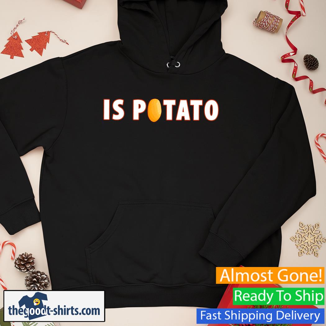 Is Potato Colbert Shirt Hoodie