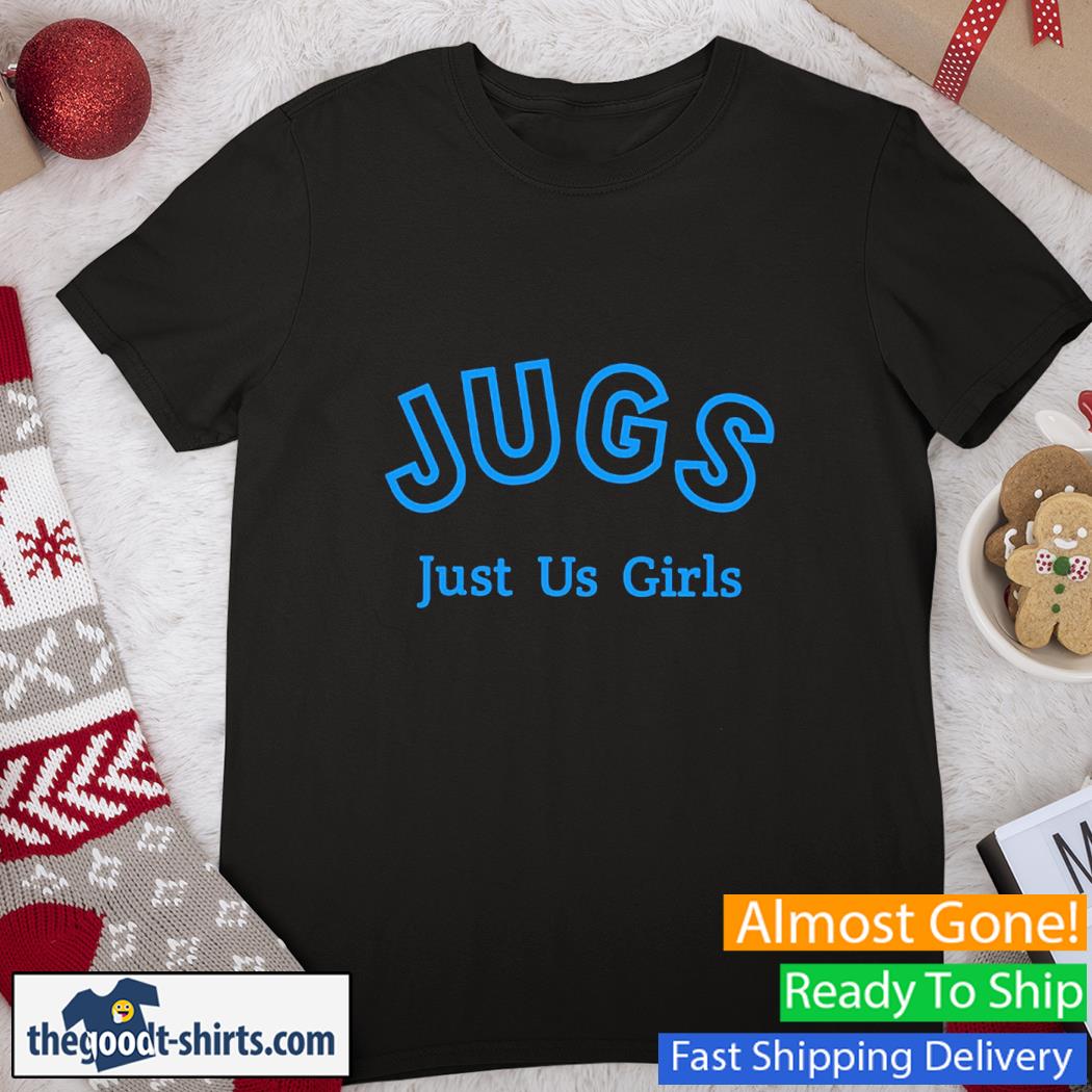 JUGS Just Us Girls New Shirt