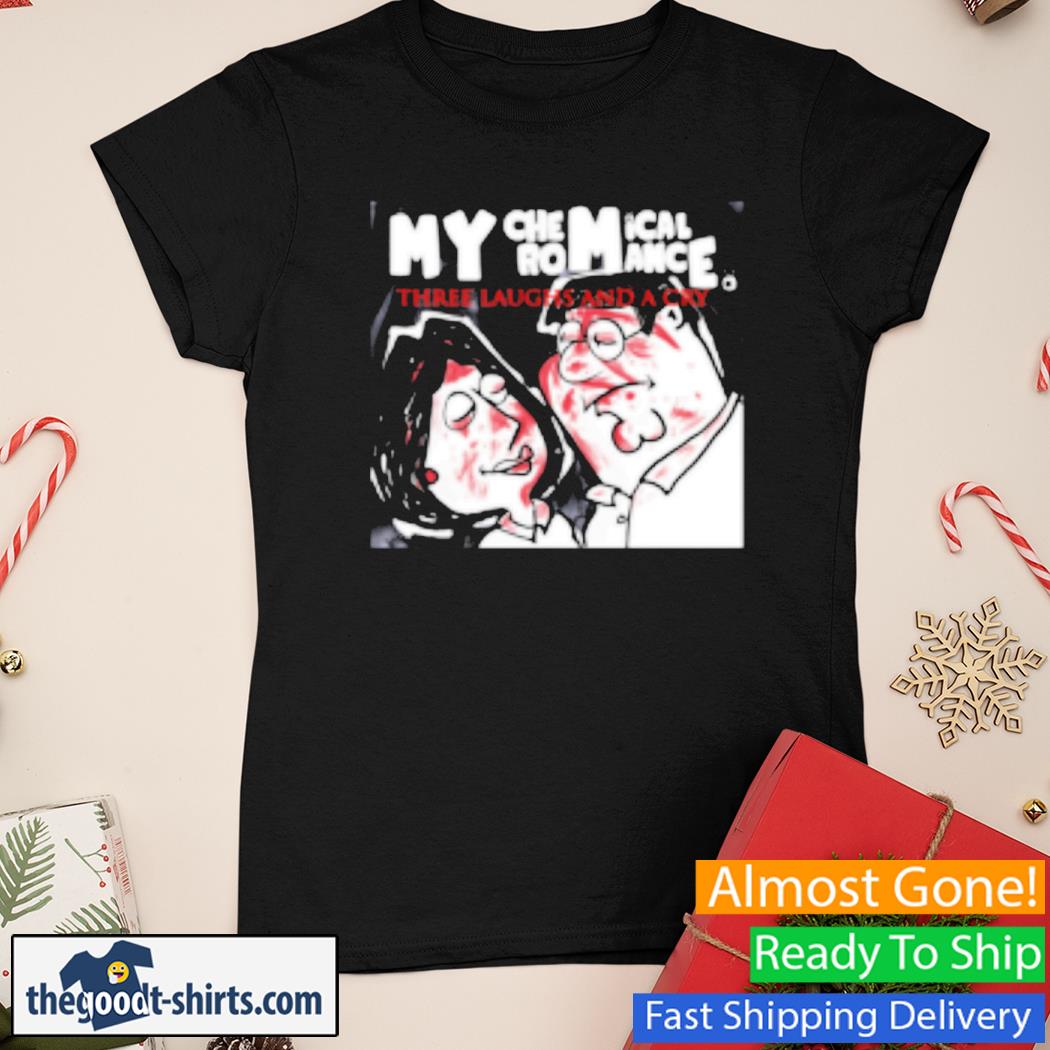My chemical romance three laughs and a cry New Shirt Ladies Tee