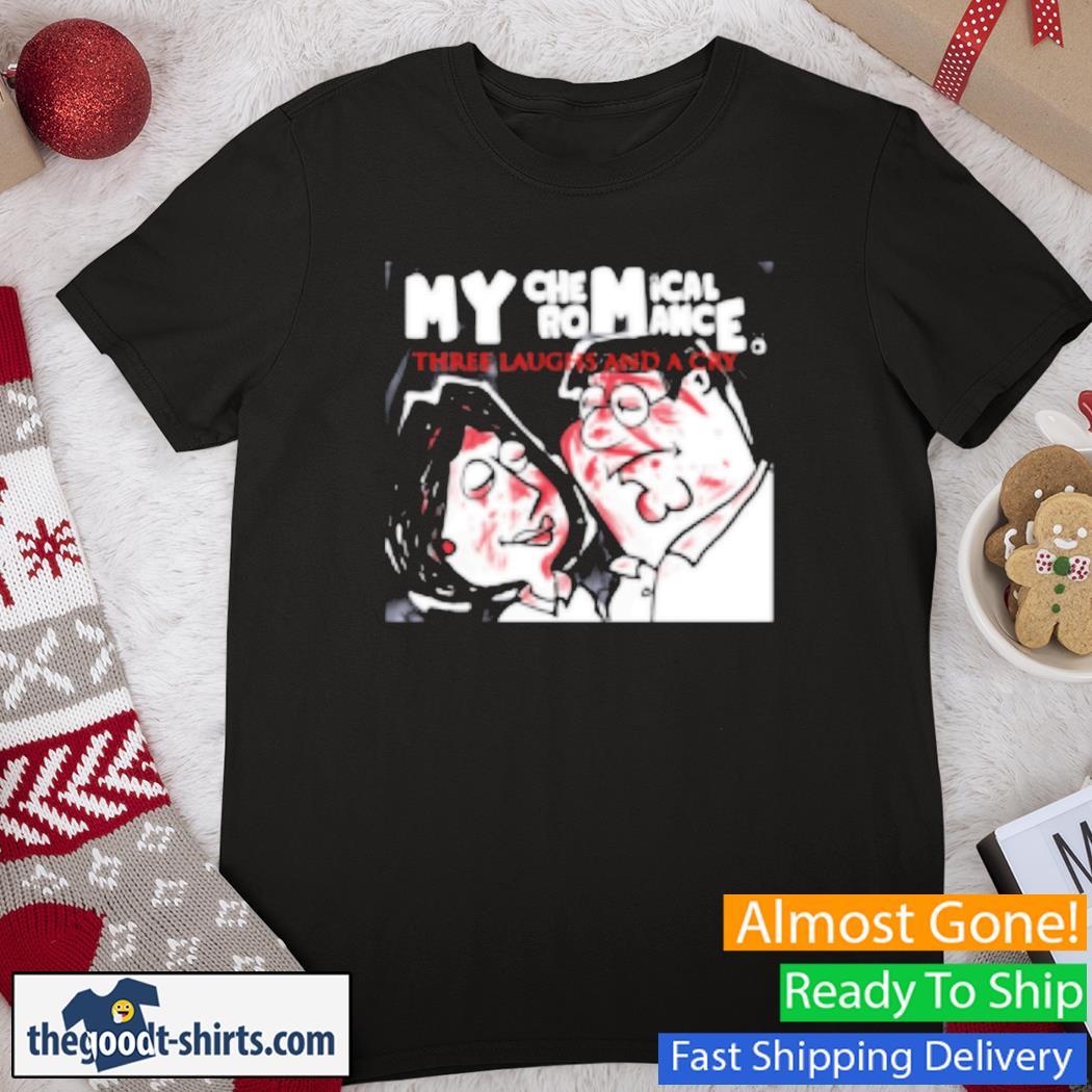 My chemical romance three laughs and a cry New Shirt