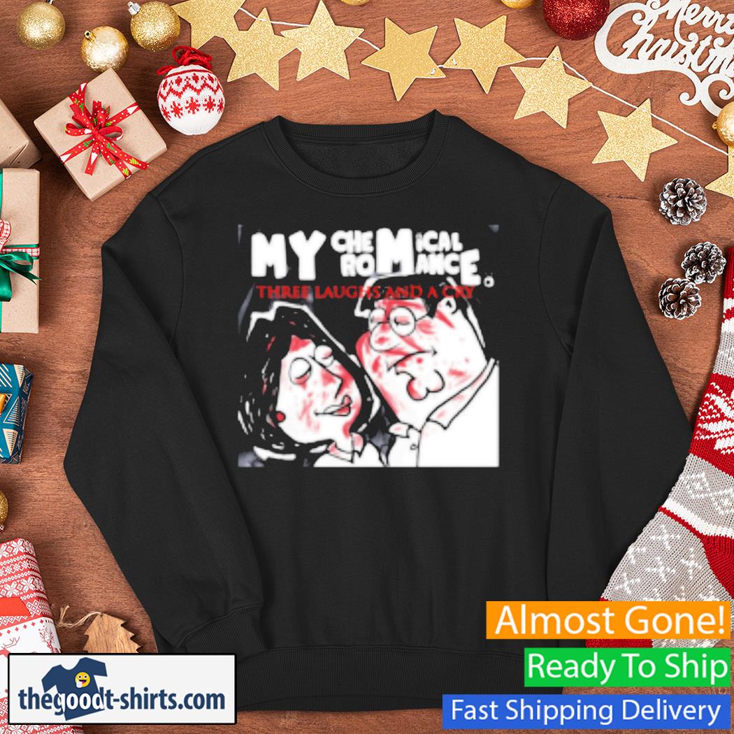 My chemical romance three laughs and a cry New Shirt Sweater