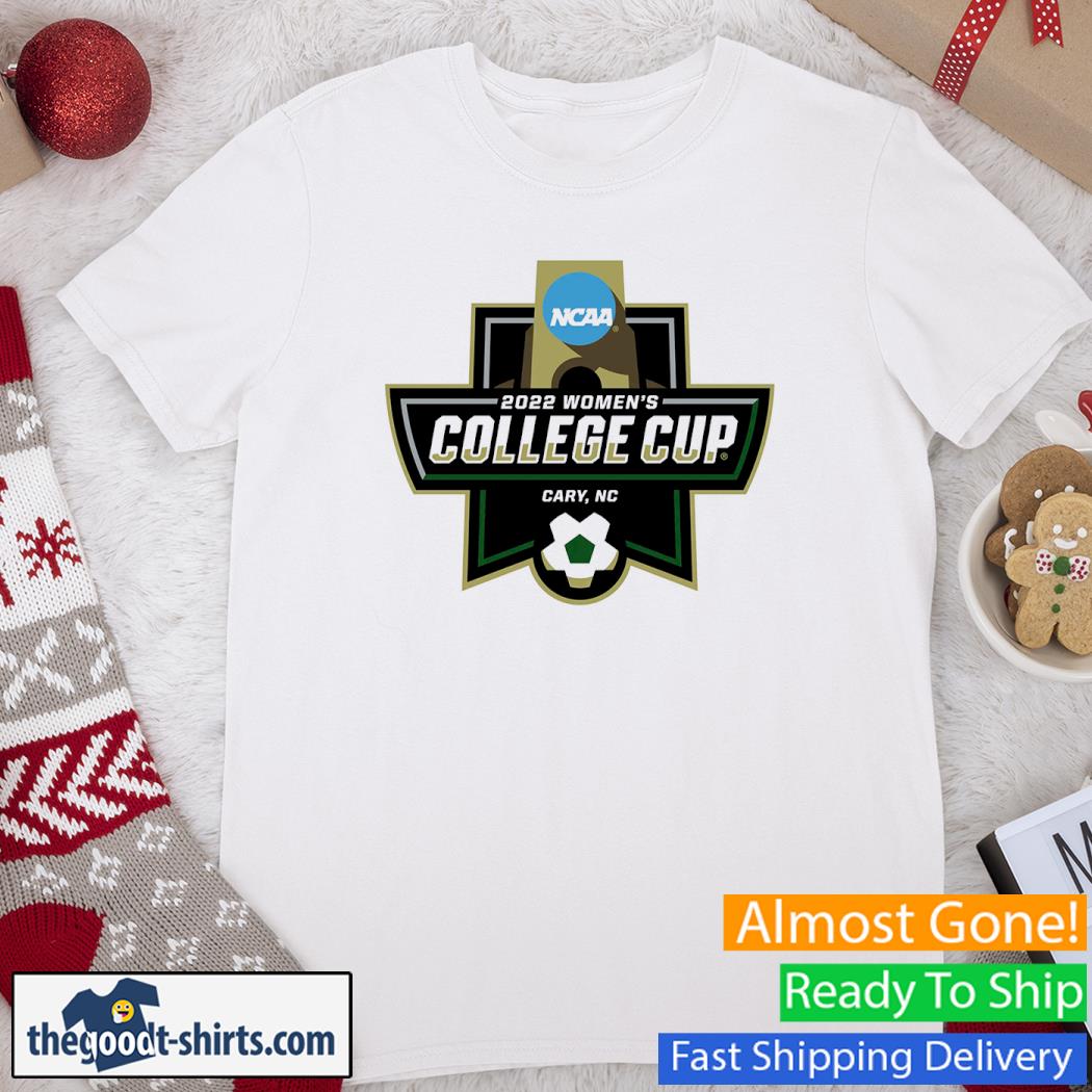 NCAA Women's College Cup Cary NC 2022 Shirt
