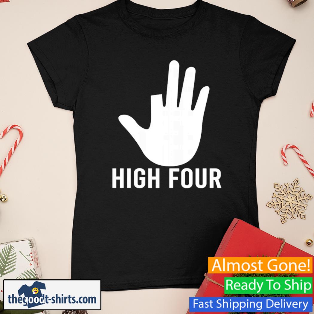 Official High Four New Shirt Ladies Tee