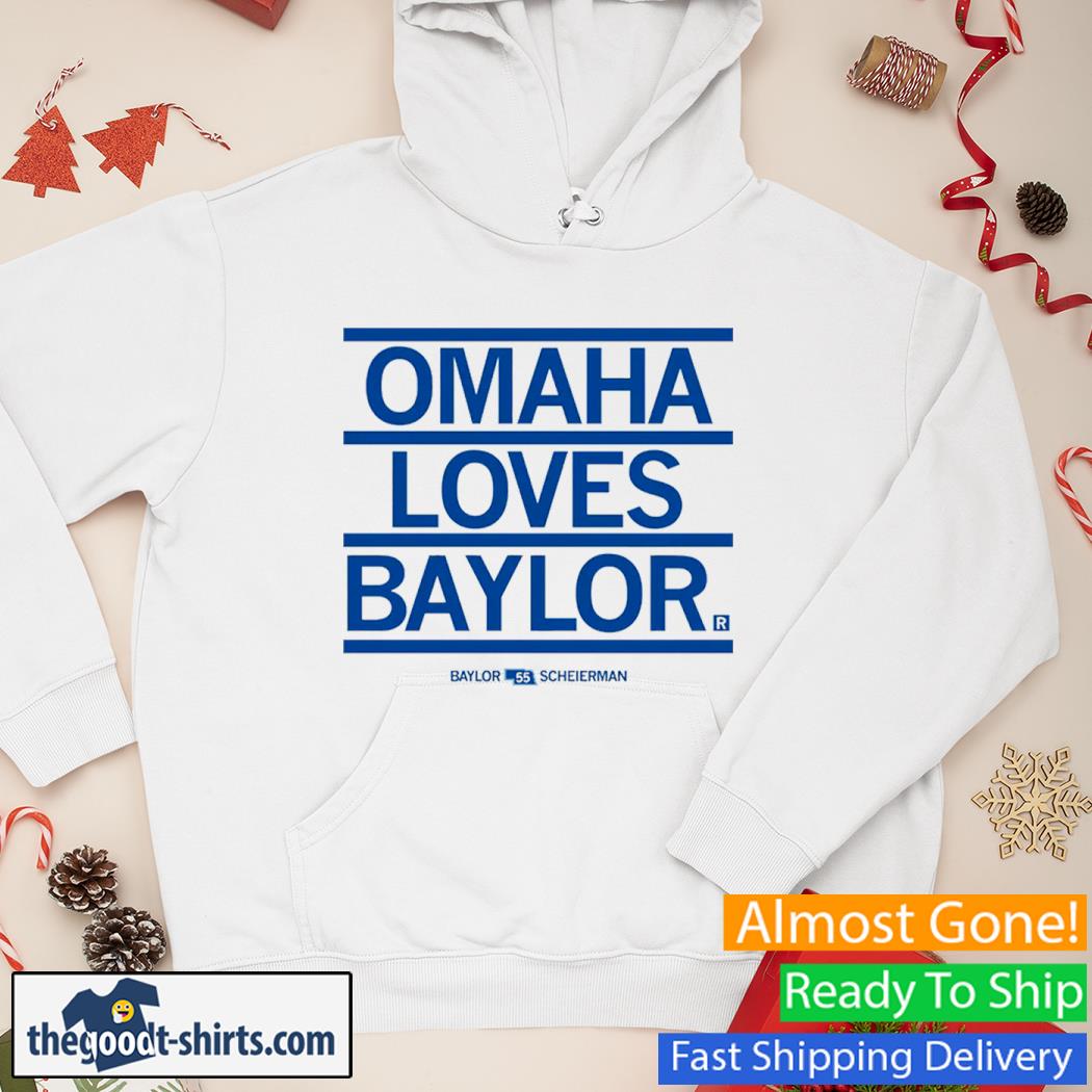 Omaha Loves Baylor Shirt Hoodie