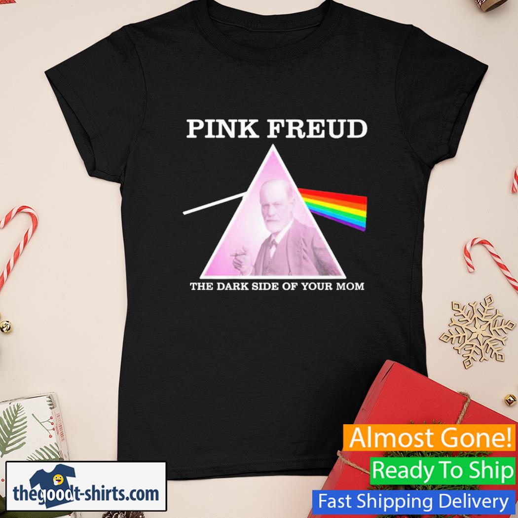 Pink Freud The Dark Side Of Your Mom New Shirt Ladies Tee