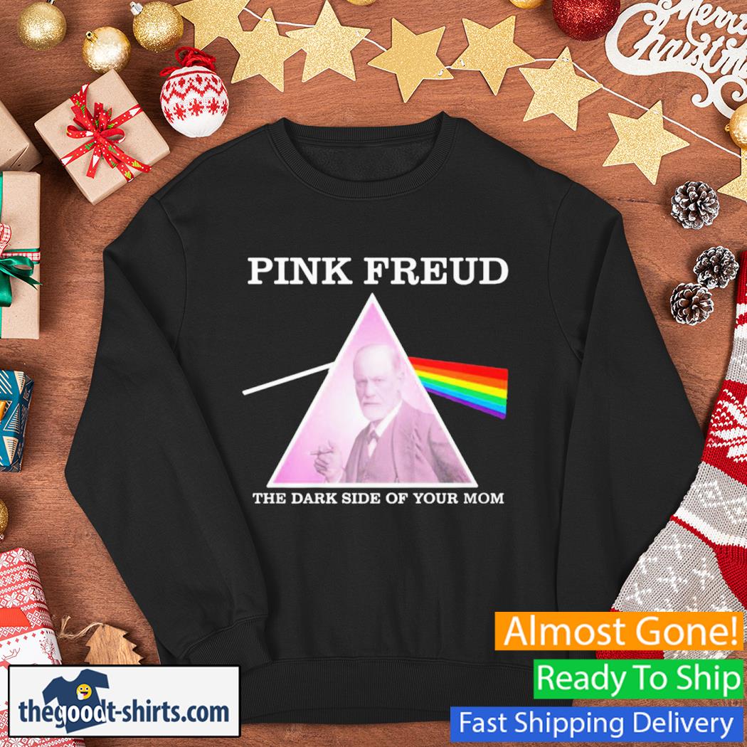 Pink Freud The Dark Side Of Your Mom New Shirt Sweater