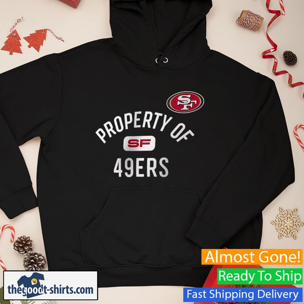 San Francisco 49ers Nike Property of Shirt Hoodie