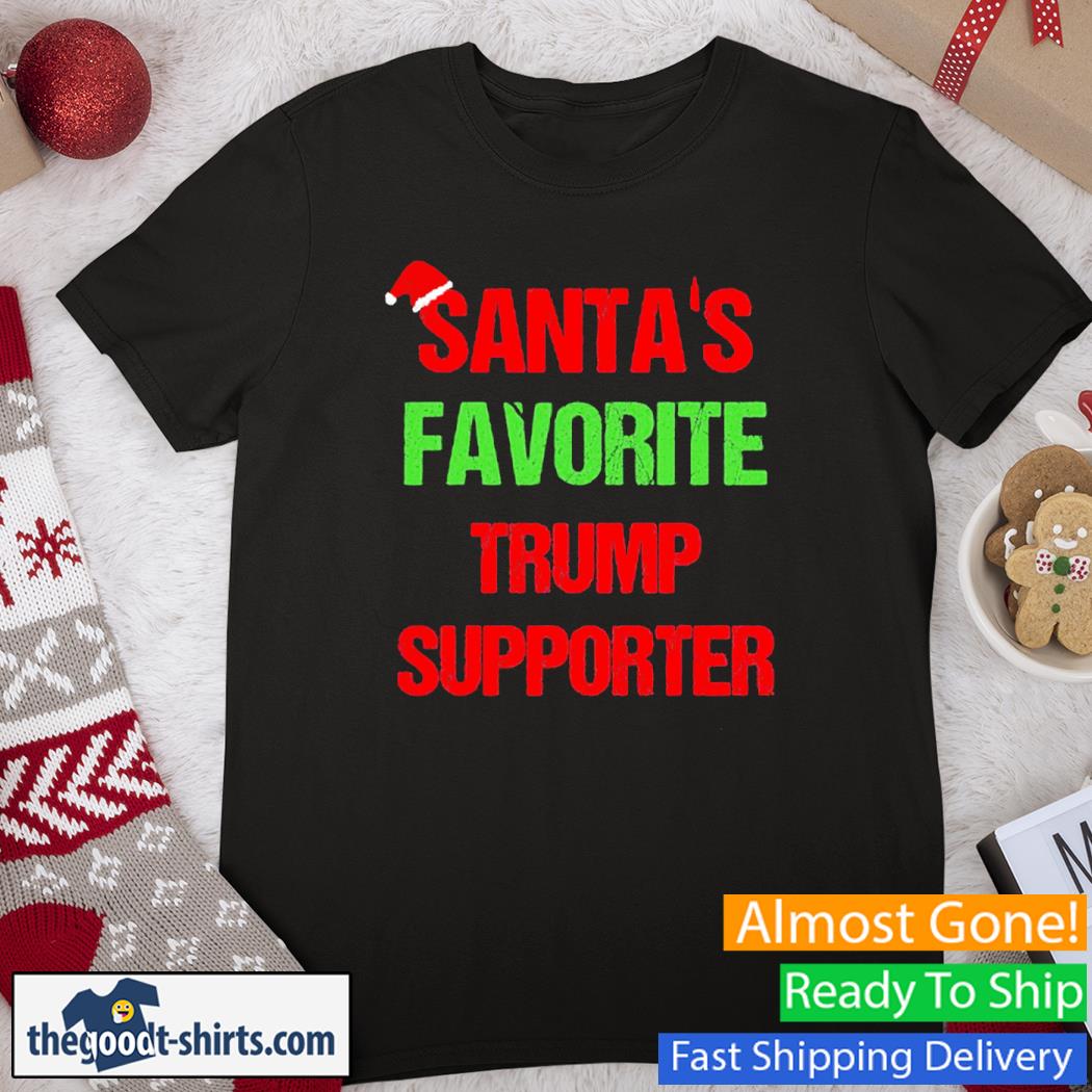 Santa's Favorite Trump Supporter Christmas New Shirt